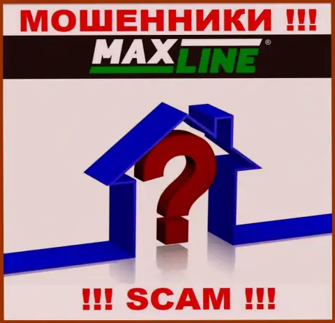 Max-Line присваивают вложения людей и остаются безнаказанными, официальный адрес регистрации не указывают