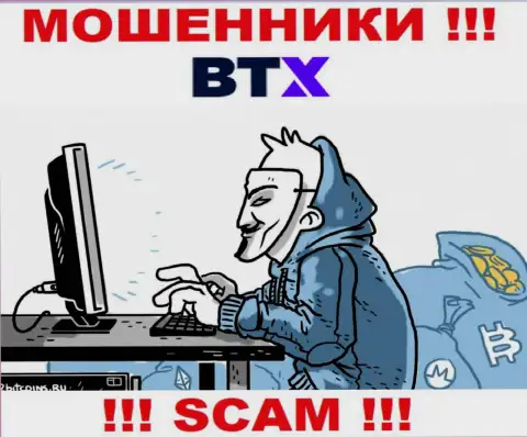 BTX знают как надо обувать людей на средства, будьте очень бдительны, не поднимайте трубку