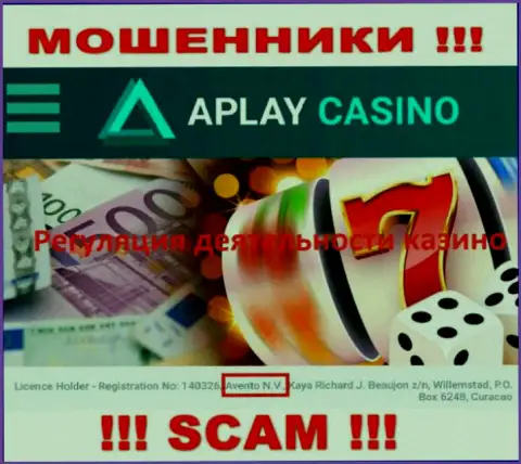 Оффшорный регулятор - Авенто Н.В., только лишь помогает internet-мошенникам APlay Casino обворовывать