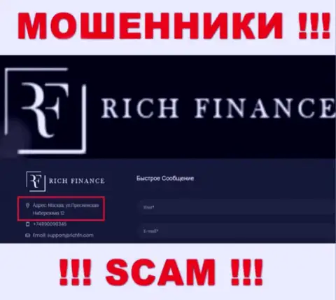 Старайтесь держаться подальше от Rich Finance, потому что их официальный адрес - ФИКТИВНЫЙ !!!