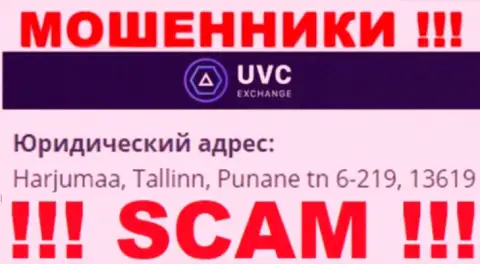 UVCExchange - это незаконно действующая контора, которая отсиживается в офшоре по адресу - Харьюмаа, Таллинн, Пунане тн 6-219, 13619