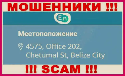 Юридический адрес регистрации жуликов EN-N в оффшоре - 4575, Office 202, Chetumal St, Belize City, представленная информация указана на их официальном портале