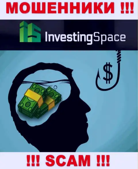В брокерской компании Investing Space Вас ждет слив и стартового депозита и последующих денежных вложений это МОШЕННИКИ !!!