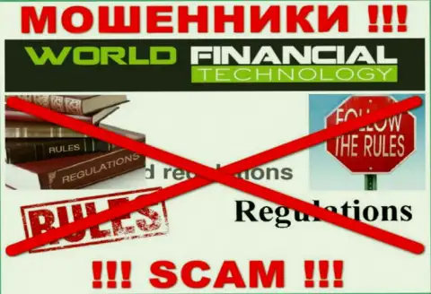 World Financial Technology работают незаконно - у данных internet мошенников не имеется регулятора и лицензии на осуществление деятельности, будьте очень бдительны !