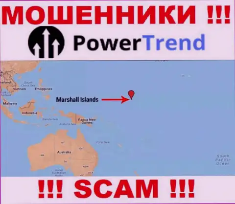 Организация PowerTrend зарегистрирована в оффшорной зоне, на территории - Marshall Islands