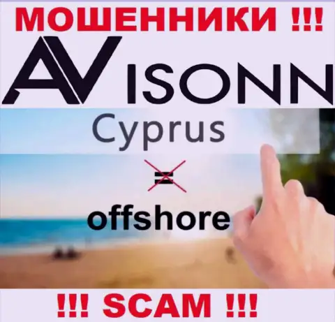 Avisonn специально обосновались в оффшоре на территории Cyprus - это МОШЕННИКИ !!!