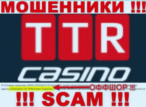 ТТР Казино - это интернет-мошенники !!! Скрылись в оффшоре по адресу - Julianaplein 36, Willemstad, Curacao и отжимают денежные вложения людей