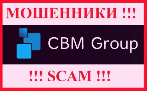 CBM Group - это SCAM !!! МАХИНАТОР !!!