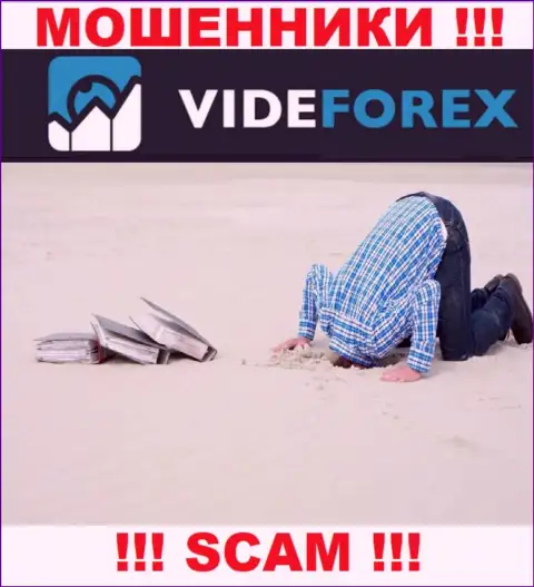 У VideForex Com напрочь отсутствует регулятор - это ЖУЛИКИ !!!