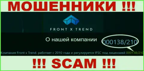 Хоть FrontXTrend Com и размещают на сайте лицензию на осуществление деятельности, будьте в курсе - они в любом случае МАХИНАТОРЫ !!!