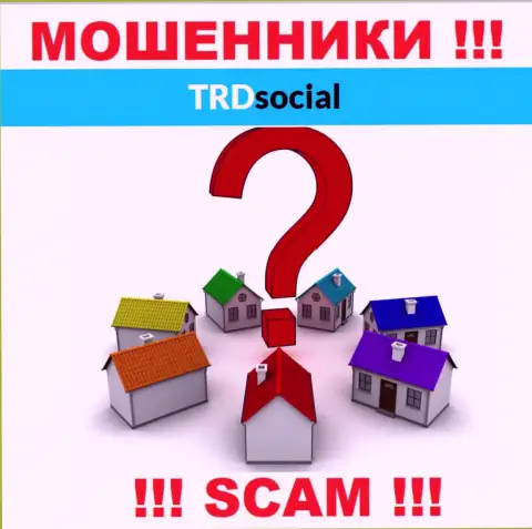 Свой адрес регистрации в компании TRD Social старательно прячут от клиентов - воры