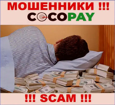 Вы не возвратите деньги, вложенные в Coco Pay - это интернет мошенники ! У них нет регулирующего органа