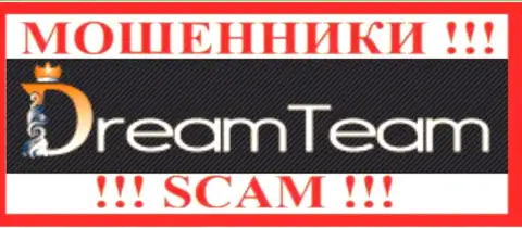 Dream Team - это ВОРЮГИ !!! СКАМ !!!